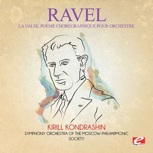 Ravel: La Valse, poème chorégraphique pour orchestre: I. Mouvement de Valse Viennoise (Digitally Remastered)