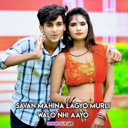 Savan Mahina Lagyo Murli Walo Nhi Aayo