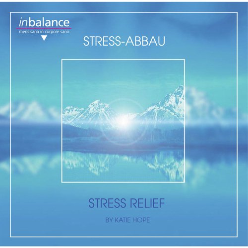 Stress Relief / Stress Abbau