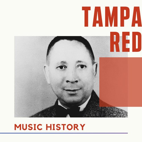 Tampa Red - Music History