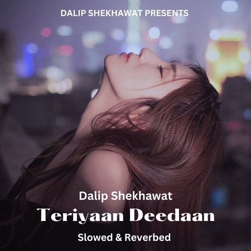 Teriyaan Deedaan (Slowed &amp; Reverb)_poster_image