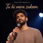 Tu Hi Mera Sukoon