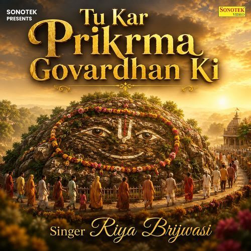 Tu Kar Prikrma Govardhan Ki