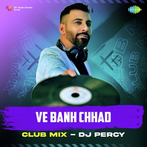 Ve Banh Chhad Club Mix