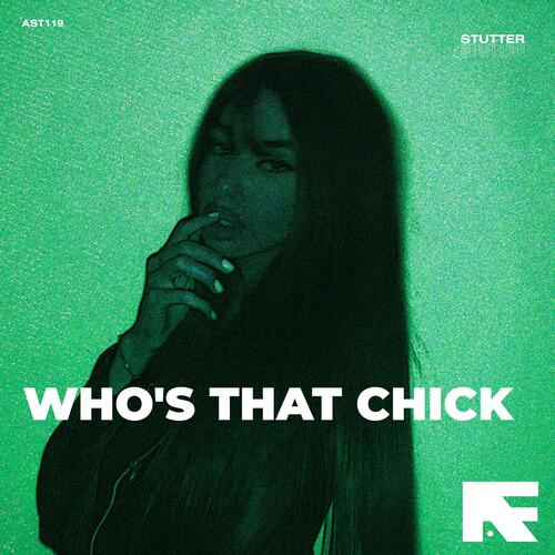 Who’s That Chick (Stutter Techno)