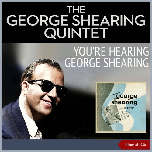 You're Hearing George Shearing (Album of 1950)
