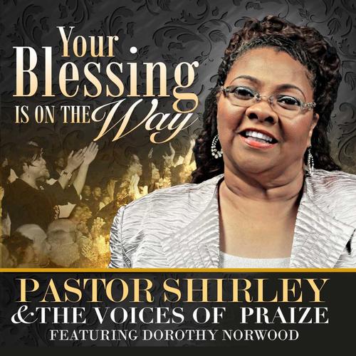 Your Blessing Is on the Way (feat. Dorothy Norwood)