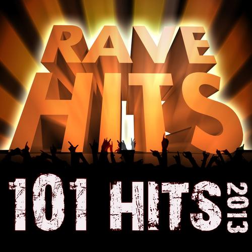101 Rave Hits 2013 - Best of Top Trap, Dubstep, D & B, Trance, Nrg, Electro, House, Techno, Goa, Psychedelic, Festival Anthem