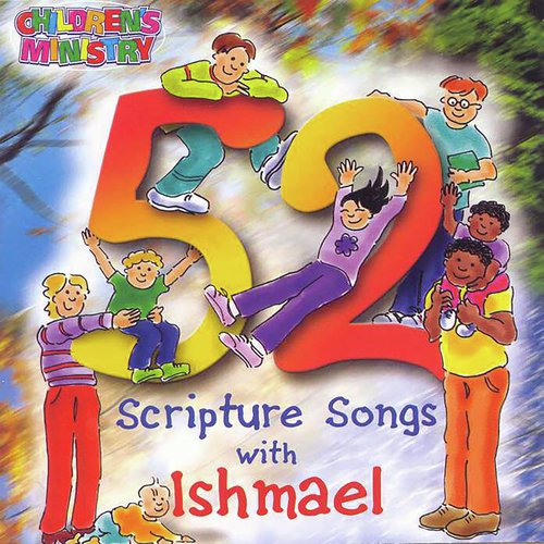 52 Scripture Songs With Ishmael