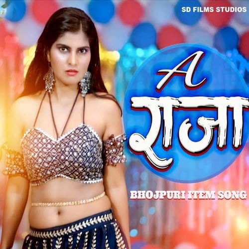 A RAJA Bhojpuri item song