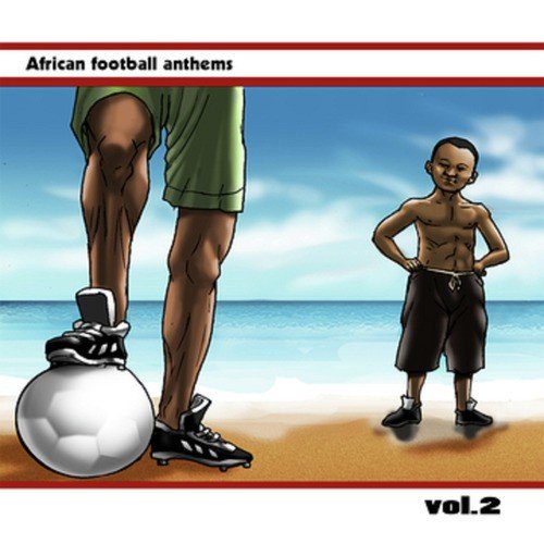African Football Anthems, Vol. 2