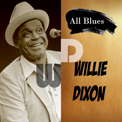 All Blues, Willie Dixon