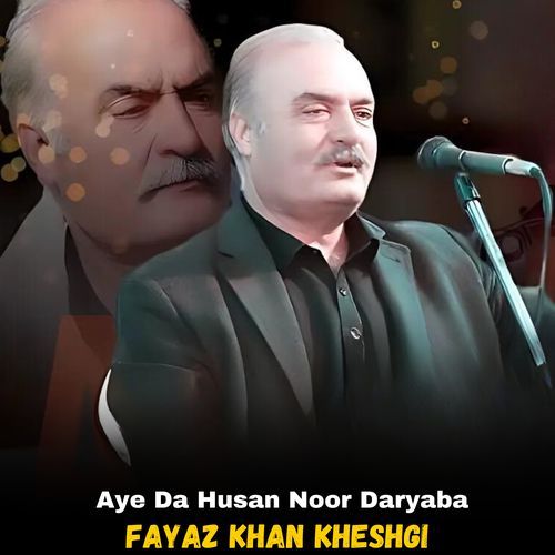 Aye Da Husan Noor Daryaba