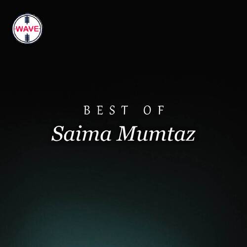 Best Of Saima Mumtaz
