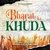 Bharat Ka Khuda (feat. Joseph Raj Allam, Ketki Allam, Shifa Bellary, Praneet Calvin, Antesh Jemmi, Roney S Maben, Samuel Mantode, Graceson Paul, Daniel Quadros, Shelley Reddy, Joel Salvi, Punitha Selvam, Thanga Selvam, Drishtant Solomon & Mark Tribhuvan)