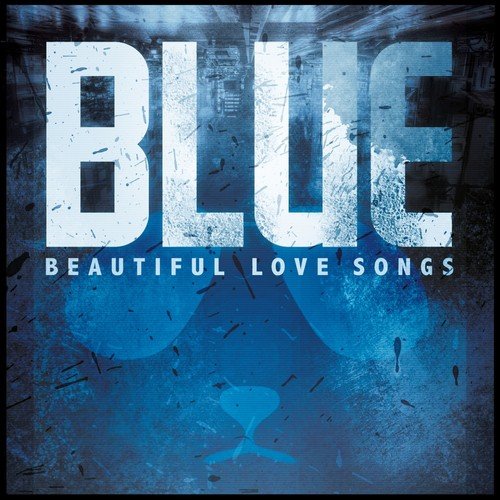 Blue - Beautiful Love Songs
