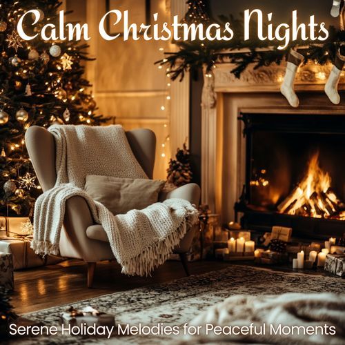 Calm and Bright - A Serene Christmas Experience cover art