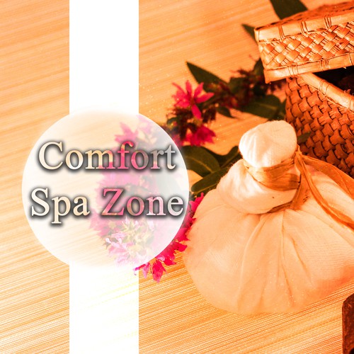 Comfort Spa Zone: Deep Relaxation, Healing Therapy, Soothing Sounds for Massage,Oriental Soundscapes for Wellness Center
