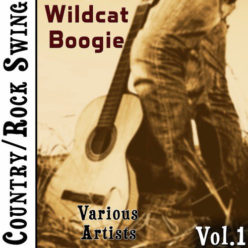 Country/Rock Swing, Vol.1: Wildcat Boogie