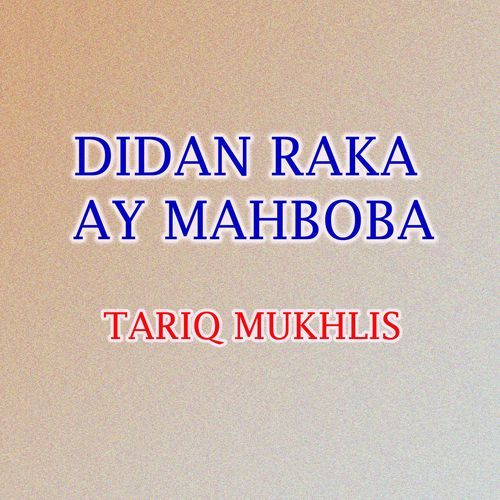 Didan Raka Ay Mahboba