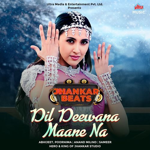 Dil Deewana Maane Na_Jhankar Beats