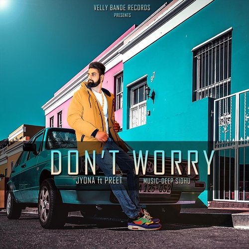 Don't Worry (feat. Preet)