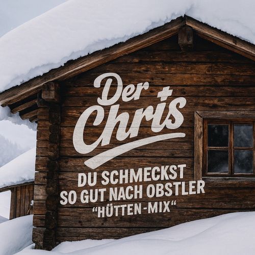 Du schmeckst so gut nach Obstler (Hütten-Mix)