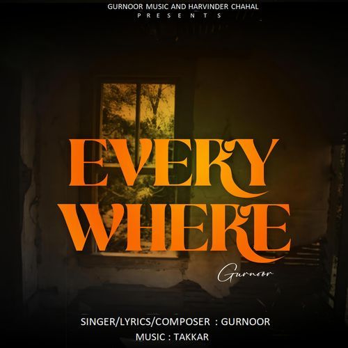 Every Where