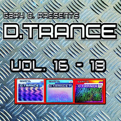 Gary D. Pres. D.Trance, Vol. 16 - 18