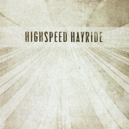 Highspeed Hayride