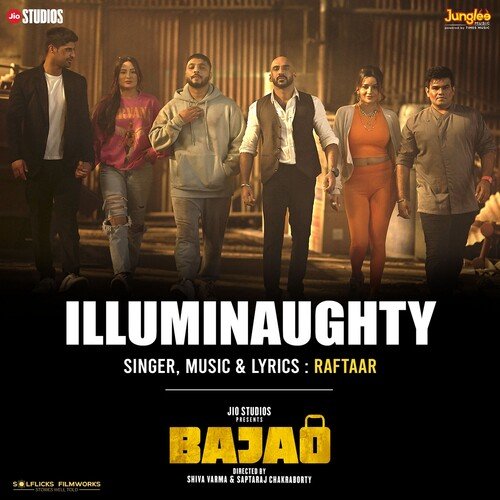 Illuminaughty (From "Bajao")