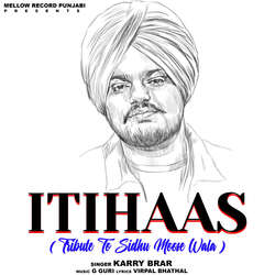 Itihaas ( Tribute To Sidhu Moosewala)-Jx8FWRBYD3I