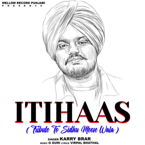 Itihaas ( Tribute To Sidhu Moosewala)