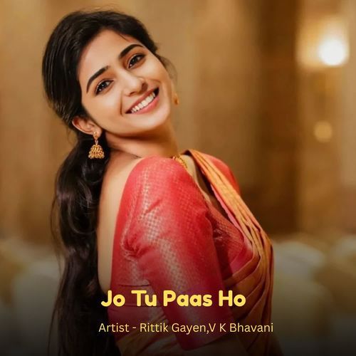 Jo Tu Paas Ho