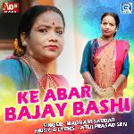 Ke Abar Bajay Bashi
