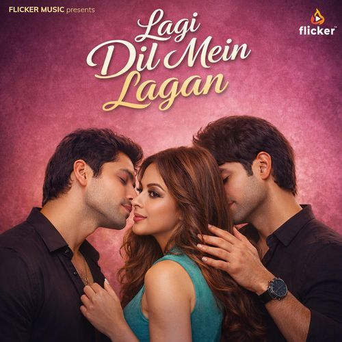 Lagi Dil Mein Lagan