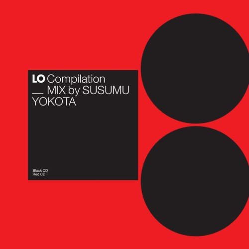 Lo Compilation Mix By Susumu Yokota