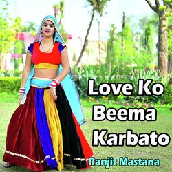 Love Ko Beema Karbato-AiQHAkZ3QlA