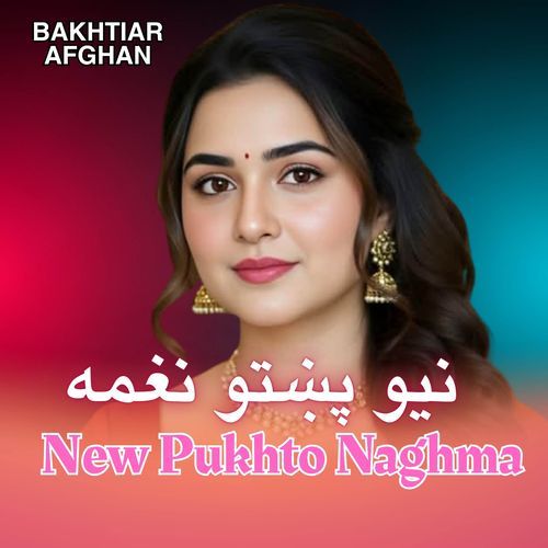 New Pukhto Naghma