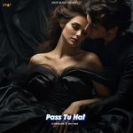 Paas Tu Hai