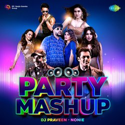 Party Mashup - DJ Praveen - Nonie-Il9TSwBTT2A