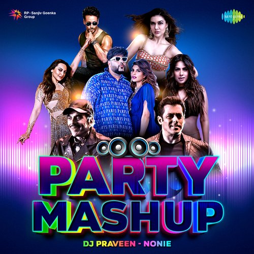 Party Mashup - DJ Praveen - Nonie