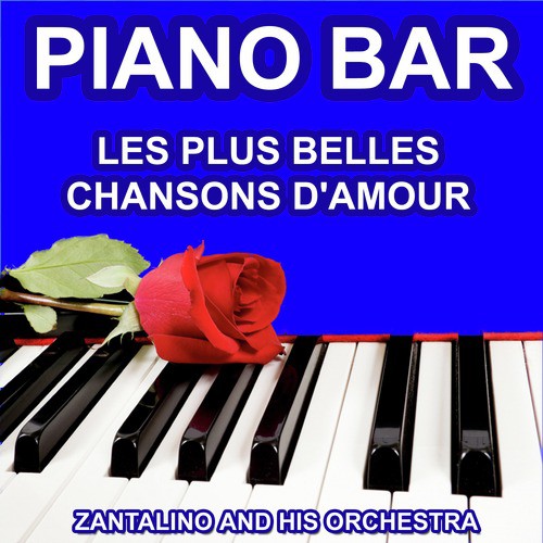 Piano Bar - Les plus belles chansons d'amour