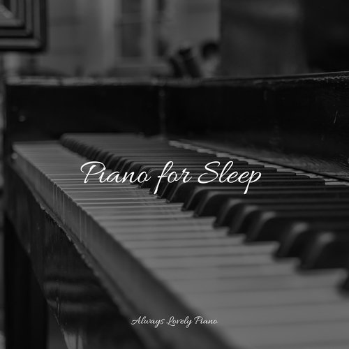 Piano for Sleep