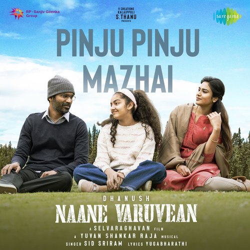 Pinju Pinju Mazhai (From "Naane Varuvean")