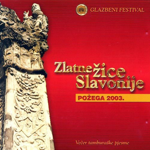 Požega 2003. - Večer Tamburaške Pjesme