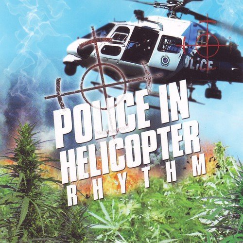 Police In Helicopter Rhythm