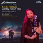 ROOHDARIYAN - TU HAI MERI PEHLI KHUSI
