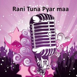 Rani Tuna Pyar Maa-QT0lcz13XQI