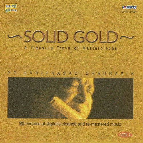 Solid Gold Pt. Hariprasad Chaurasia Vol . 1